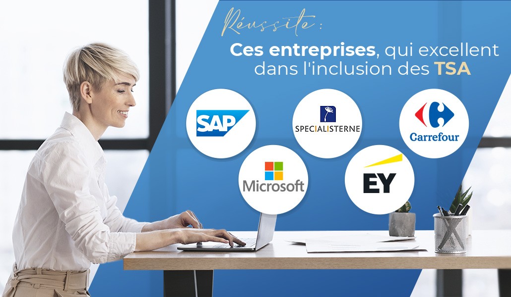 Les entreprises qui excellent dans l'inclusion des TSA